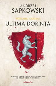 Ultima dorință ed. 2019 (Seria Witcher, partea I) de Andrzej Sapkowski