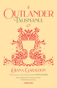 Talismanul (Seria Outlander, partea a II-a, ed.2020) de Diana Gabaldon