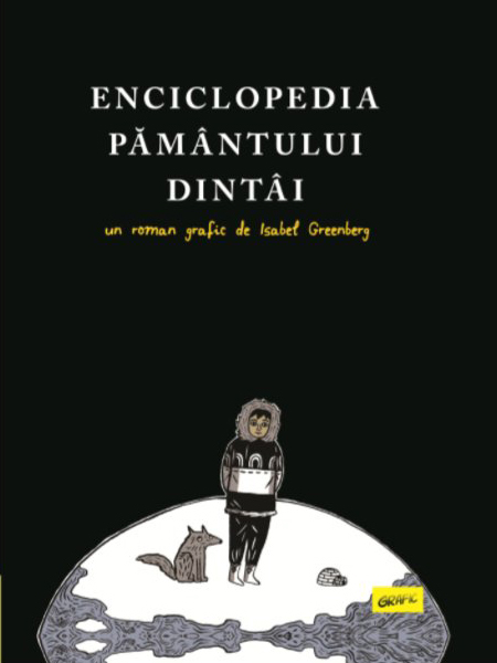 Enciclopedia Pământului Dintâi Isabel Greenberg