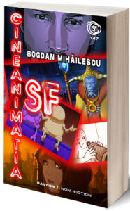 Cineanimația SF - Bogdan Mihăilescu