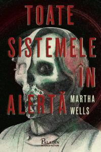 Toate sistemele în alertă Martha Wells