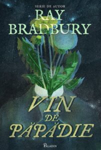 Vin de păpădie Ray Bradbury