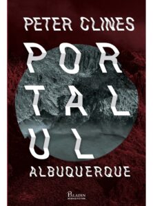 Portalul Albuquerque -- Peter Clines