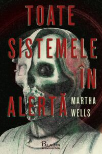 Toate sistemele în alertă Martha Wells