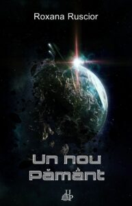 Un nou Pământ - Roxana Ruscior