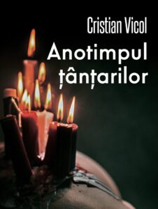 Anotimpul țânțarilor – Cristian Vicol