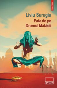 Liviu Surugiu Fata de pe Drumul Mătăsii