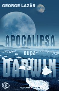 Apocalipsa după Darwin - George Lazăr