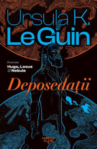 Deposedații, de Ursula K. Le Guin