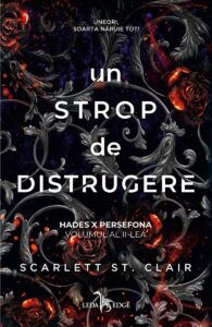 Un strop de distrugere (vol.2 din seria Hades X Persefona), de Scarlett St. Clair