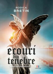 Ecouri din tenebre, de Rodica Bretin