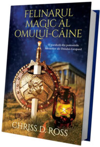 Felinarul Magic al Omului-Câine, de Chriss D. Ross
