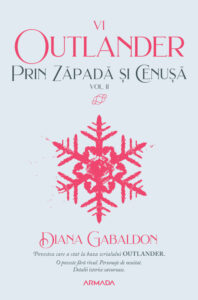 Prin zăpadă și cenușă vol 2 (Seria OUTLANDER, partea a VI-a), de Diana Gabaldon