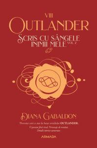 Scris cu sângele inimii mele vol. 2 (Seria OUTLANDER, partea a VIII-a), de Diana Gabaldon