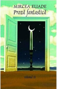 Proza fantastică - vol2 - Mircea Eliade