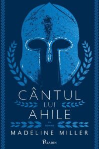 Cântul lui Ahile, de Madeline Miller
