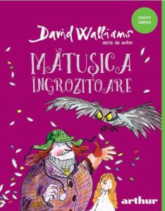 Mătușica îngrozitoare, de David Walliams