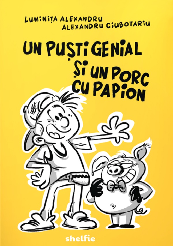 Un puști genial și un porc cu papion