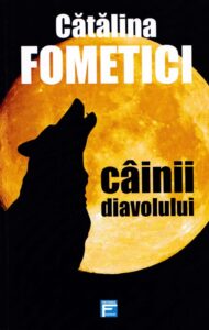 cainii diavolului catalina fometici