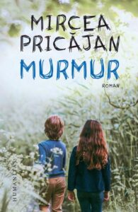 Murmur, Mircea Pricăjan