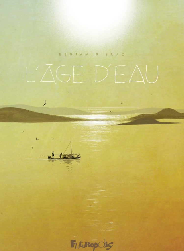 L'âge d’eau (Benjamin Flao)