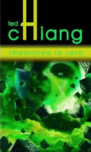 Ted Chiang Împărțirea la zero