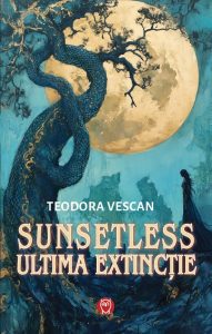 Sunsetless – Ultima Extincție de Teodora Vescan
