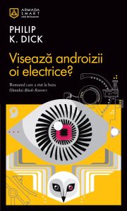 Visează androizii oi electrice? de Philip K. Dick