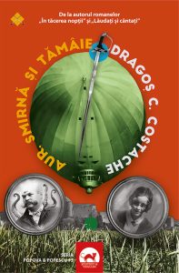 Aur, smirnă și tămâie de Dragoș C. Costache