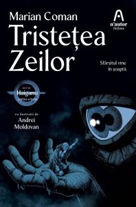 Tristețea Zeilor (Seria Haiganu #3) de Marian Coman