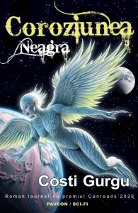 Coroziunea neagră (vol. 3) de Costi Gurgu