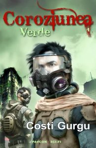 Coroziunea verde (vol. 1) de Costi Gurgu